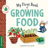 My First Book Of Growing Food (Terra Babies At Home)