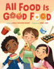All Food Is Good Food