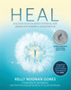 Heal : Discover Your Unlimited Potential and Awaken the Powerful Healer Within