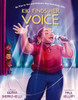 Kiki Finds Her Voice : Be True to You and Embrace Your God-Given Gifts