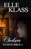 Chelsea: A Haunting And Chilling Horror (Evan'S Girls)