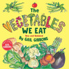 The Vegetables We Eat (New & Updated)