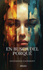 En busca del porqué