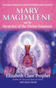 Mary Magdalene and the Mysteries of the Divine Feminine