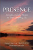 Presence Recognizing The Divine In Your Everyday Life