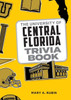 The University of Central Florida Trivia Book