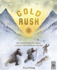 Gold Rush : The Untold Story of the First Nations Woman who Started the Klondike Gold Rush