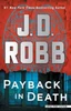 Payback in Death : An Eve Dallas Novel