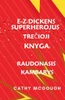 E-Z Dickens Superherojus TreCioji Knyga : Raudonasis Kambarys