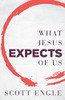 What Jesus Expects Of Us