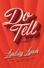 Do Tell : A Novel