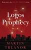 The Logos Prophecy : Fall of Ancients Book 1