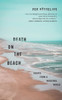 Death on the Beach : Essays from a Marginal World