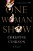 One Woman Show : A Novel