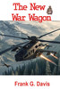 The New War Wagon Book 5 in the War on Crime Series