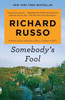Somebody's Fool : A novel