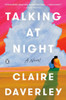 Talking at Night : A Novel