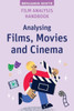Film Analysis Handbook : Analysing Films, Movies and Cinema