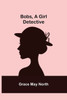 Bobs, a Girl Detective