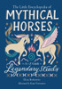 The Little Encyclopedia of Mythical Horses : An A-To-Z Guide to Legendary Steeds