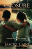 Closure: Based On A True Story