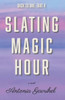 Back to One : Take 4 Slating Magic Hour