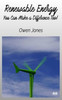 Renewable Energy - You Can Make A Difference Too!