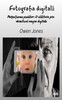 Fotografia Digital¿ - Perfec¿iunea Pixelului : O C¿l¿torie Prin Obiectivul Magiei Digitale