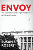 Envoy : The Untold Story of the Right-Hand Man of FDR And Truman