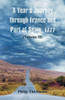 A Year's Journey Through France and Part of Spain, 1777 : (volume II)