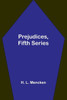 Prejudices, Fifth Series