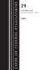Code of Federal Regulations, Title 29 Labor/OSHA 2000-End, Revised As of July 1 2023