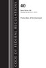 Code of Federal Regulations, Title 40 Protection of the Environment 136-149, Revised as of July 1, 2023