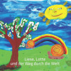Liese, Lotte und der Weg durch die Welt : Ein Naturkreislauf