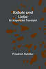 Kabale und Liebe : Ein bürgerliches Trauerspiel