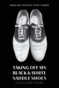 Taking Off My Black & White Saddle Shoes : Cleveland Poems