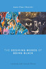 The Desiring Modes of Being Black: Literature and Critical Theory (Global Critical Caribbean Thought)