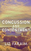 Concussion and Contentment