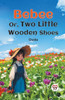 Bebee Or, Two Little Wooden Shoes