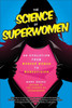 The Science of Superwomen : An Evolution from Wonder Woman to WandaVision
