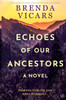 Echoes of Our Ancestors