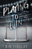 Playing to Win : A Fake Dating Hockey Romance