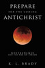 Prepare for the Coming Antichrist : Nostradamus and The War on Terror