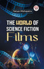 The World of Science Fiction Films
