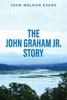 The John Graham Jr. Story
