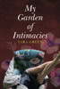 My Garden Of Intimacies