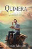 Quimera : La Poesía del alma, sentimientos del corazón.