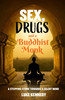 Sex, Drugs and a Buddhist Monk : A Parable For, and the Stepping Stone Towards, a Silent Mind