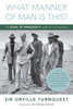 What Manner of Man Is This? : The Duke of Windsor's Years in The Bahamas
