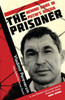 The Prisoner : Behind Bars in Putin's Russia